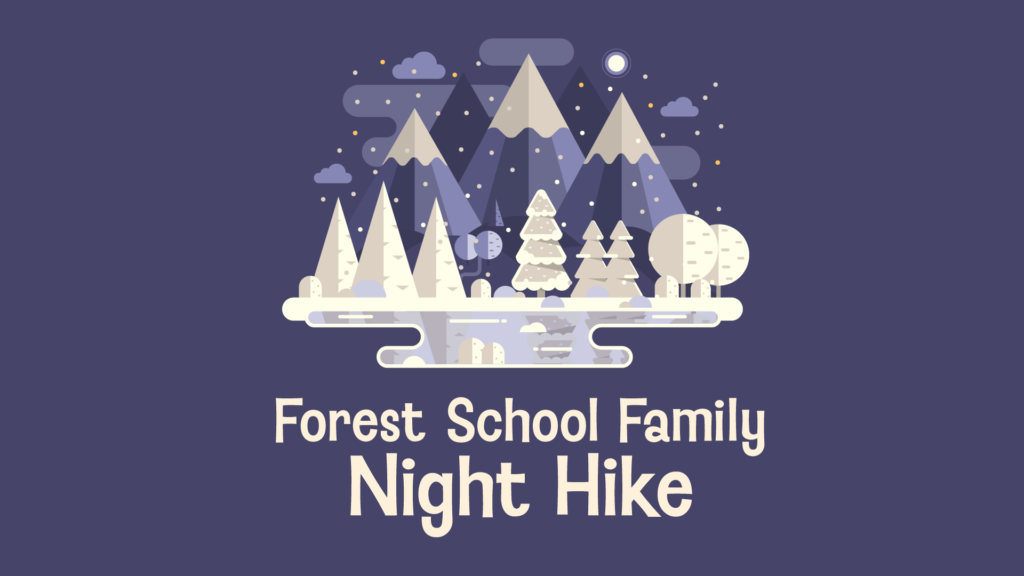 Forest School Family Night Hike